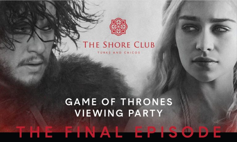 Game of Thrones Viewing Party at The Shore Club Turks and Caicos